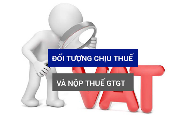 Đối tượng nộp thuế GTGT